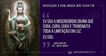 Invocação a Bem-Amada Mãe Kuan Yin, por Jane Ribeiro