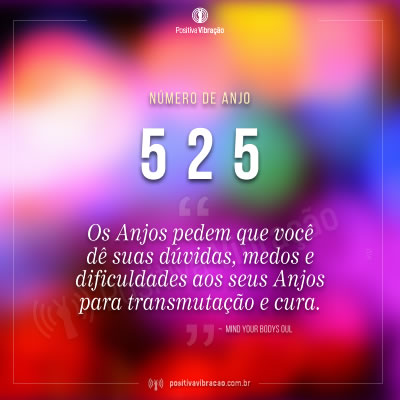 Número de anjo 525 e seu Significado, por Mind Your Body Soul