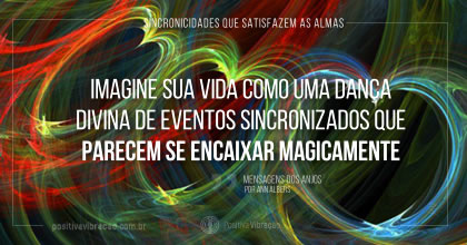 Sincronicidades que satisfazem as almas, Mensagem dos Anjos por Ann Albers