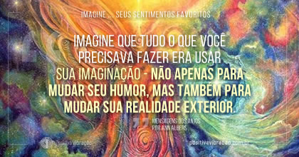 Imagine ... seus sentimentos favoritosQuando damos através da alegria, compartilhamos nosso amor ... Mensagem dos Anjos por Ann Albers