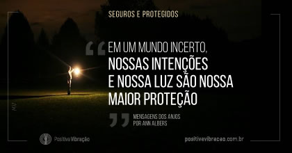 Seguros e Protegidos.. Mensagem dos Anjos por Ann Albers