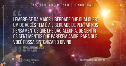 A liberdade de ser e discordar. Mensagem dos Anjos por Ann Albers