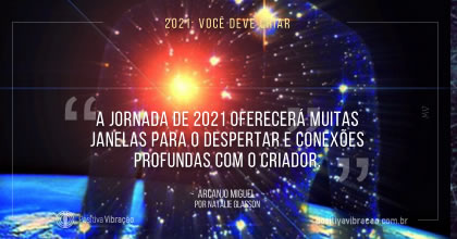 2021: Você deve criar , Arcanjo Gabriel canalizado através de Natalie Glasson