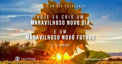 Use Este Exercício para Começar Seu Dia com Amor, por Louise Hay