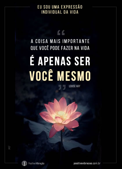 Eu Sou Uma Expressão Individual da Vida, por Louise Hay