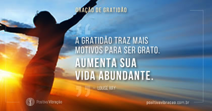 Oração de Gratidão, por Louise Hay