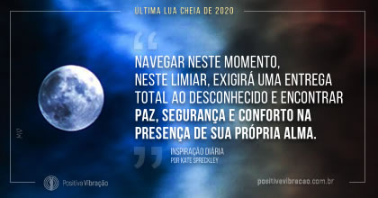 Última Lua Cheia de 2020, Inspiração Diária de Kate Spreckley