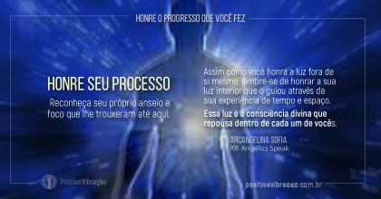 A Honre o Progresso que Você Fez ~ Mensagem de Arcangelina Sofia