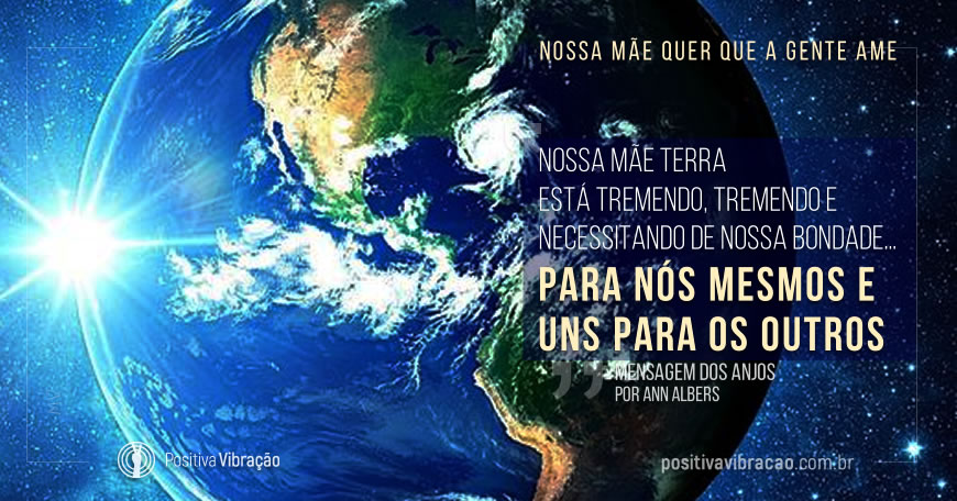 Nossa Mãe Quer que a Gente Ame, Mensagem dos Anjos por Ann Albers