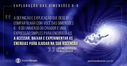 Exploração das Dimensões 6-9 pelo Lord Melquisedeque, por Natalie Glasson