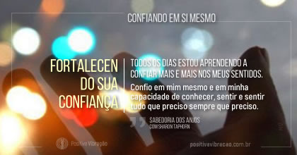 Confiando em Si mesmo, Fortalecendo sua confiança ~ Sabedoria dos Anjos